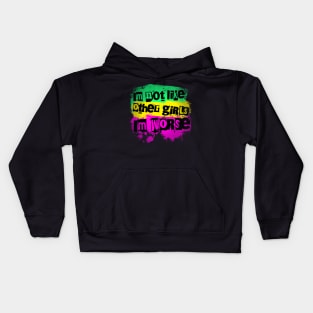 I'm not like the other girls. I'm worse Kids Hoodie